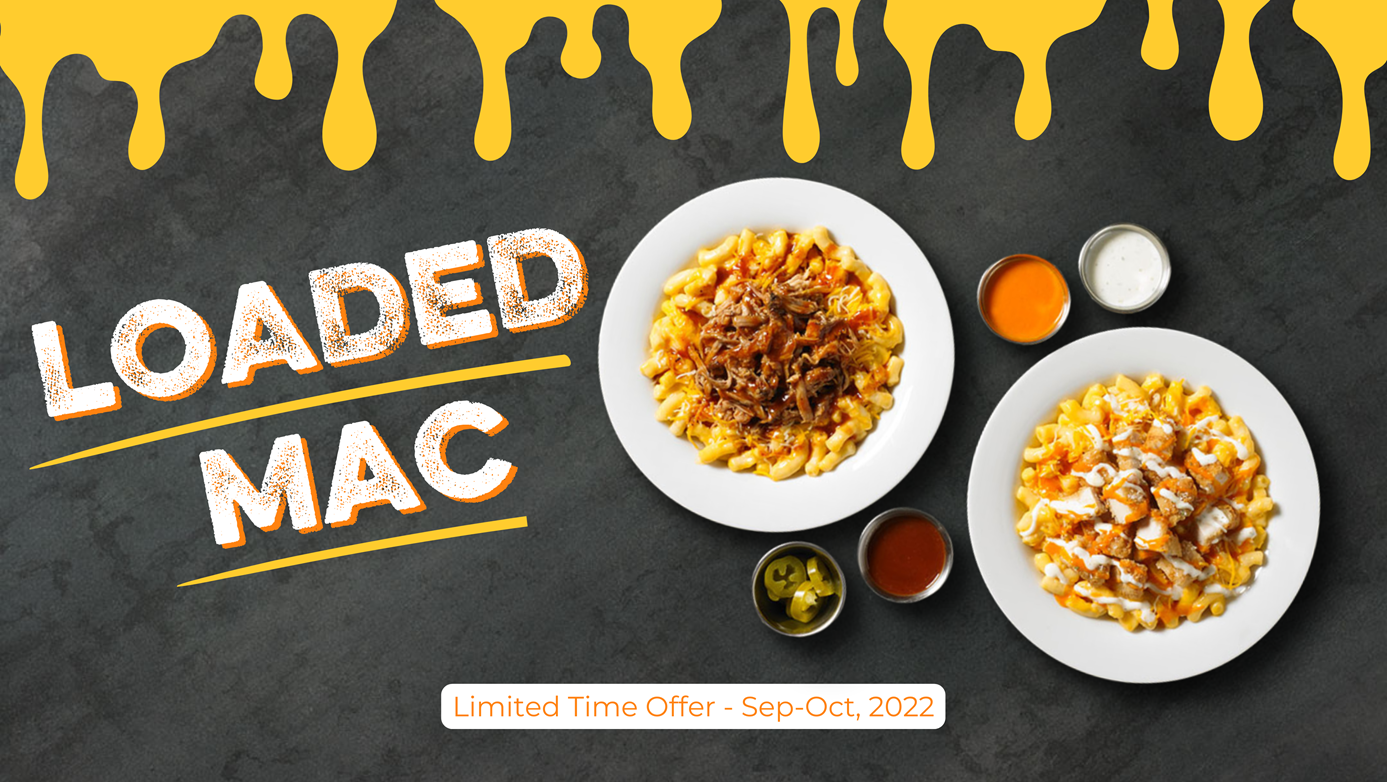 Loaded BBQ or Buffalo Mac & Cheese available September 1st - October 31st, 2022!