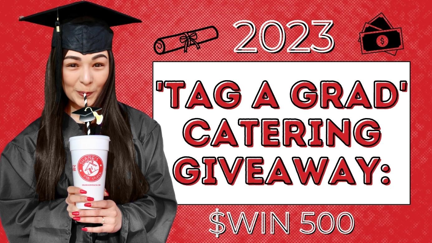 2023 “TAG A GRAD” Giveaway!